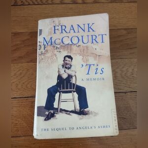 Frank McCourt's 'Tis: A Memoir, sequel to Angela's Ashes paperback